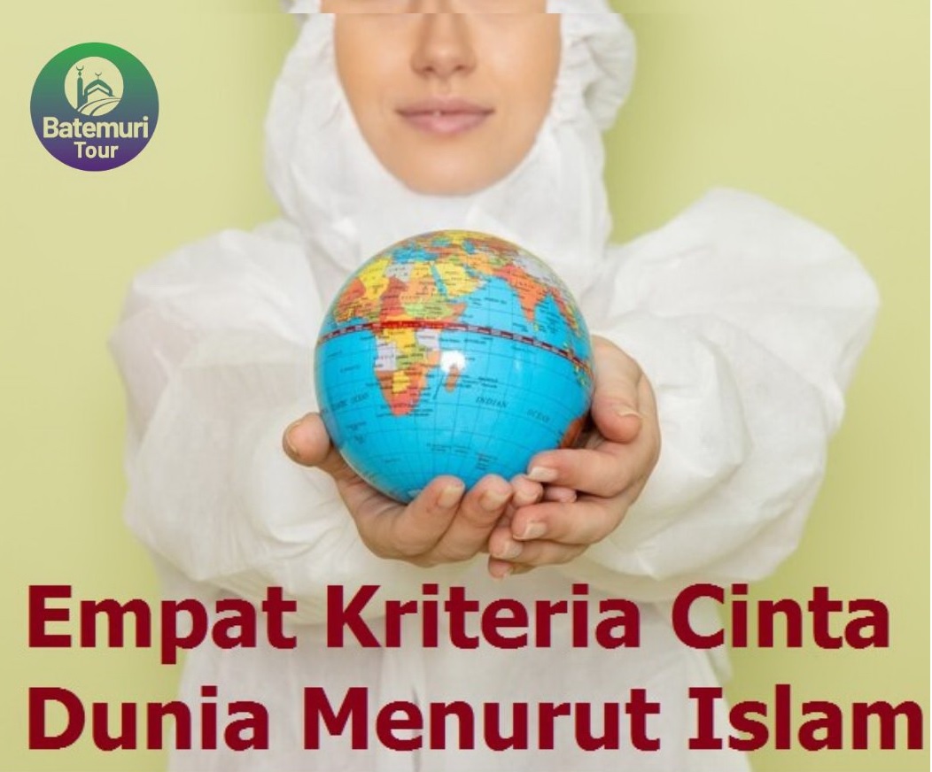 Empat Kriteria Cinta Dunia Menurut Islam